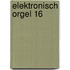 Elektronisch Orgel 16