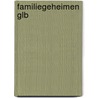 Familiegeheimen GLB door Wim Hendrikse
