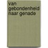 Van gebondenheid naar genade