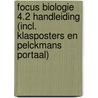 Focus Biologie 4.2 Handleiding (incl. Klasposters en Pelckmans Portaal) door Onbekend