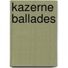 Kazerne Ballades door Rudyard Kipling