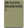 De Lucina Bloedvloek 1 door Dawn Avalon