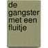 De gangster met een fluitje