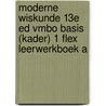 Moderne Wiskunde 13e ed vmbo basis (kader) 1 FLEX leerwerkboek a by Unknown