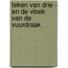 Teken van drie - en de vloek van de vuurdraak door L.A. Dawn