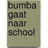 Bumba gaat naar school door Inge Laenen