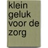 Klein geluk voor de zorg