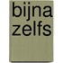 Bijna Zelfs