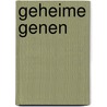 Geheime genen door Geert Blijham
