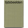 Tijdsbeelden by Louis Pierik