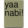 Yaa Nabi! door Onbekend