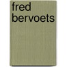 Fred Bervoets by Fred Bervoets