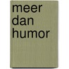 Meer dan humor door Marc Schoorl