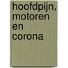 Hoofdpijn, motoren en corona door Patrick Pereira
