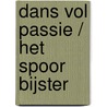 Dans vol passie / Het spoor bijster by Heidi Betts
