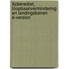 Tijdskrediet, loopbaanvermindering en landingsbanen E-version door Onbekend