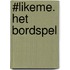 #LikeMe. Het Bordspel