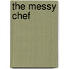 The Messy Chef door Jelle Beeckman