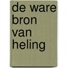 De ware bron van heling door Tenzin Wangyal Rinpoche