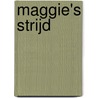 Maggie's strijd door Karin Hover
