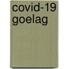 COVID-19 goelag by Walter Baeyens