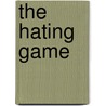 The Hating Game door Sally Thorne