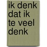 Ik denk dat ik te veel denk by Pedrouchka Samyn