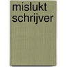 Mislukt schrijver door Sjoerd Zuidzee