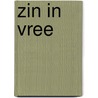 Zin in Vree by Unknown