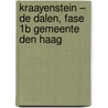 Kraayenstein – De Dalen, fase 1b Gemeente Den Haag by E.C. Rieffe