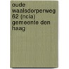 Oude Waalsdorperweg 62 (NCIA) Gemeente Den Haag by R.J. van Zoolingen