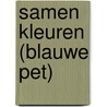 Samen kleuren (blauwe pet) door Nienke Okkema