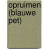 Opruimen (blauwe pet) door Nienke Okkema