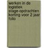 Werken in de logistiek stage-opdrachten korting voor 2 jaar folio