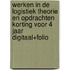 Werken in de logistiek theorie en opdrachten korting voor 4 jaar digitaal+folio