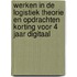 Werken in de logistiek theorie en opdrachten korting voor 4 jaar digitaal