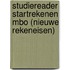 Studiereader Startrekenen MBO (nieuwe rekeneisen)