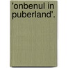 'Onbenul in puberland'. by Dick Visser