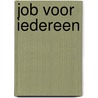 Job voor iedereen by John Goldingay