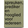 Spreuken, Prediker en Hooglied voor iedereen by John Goldingay