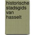 Historische stadsgids van Hasselt
