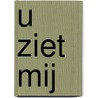 U ziet mij by Meinsje Wijma