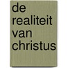 De realiteit van Christus by Charles Price
