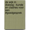 De wijk in dialoog - kunde en clashes voor een #goedgesprek by Stefanie Schuddebeurs