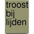 Troost bij lijden