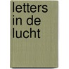 Letters in de lucht door Leni Saris