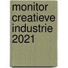 Monitor Creatieve Industrie 2021 by Walter Manshanden