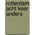 Rotterdam acht keer anders