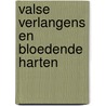 Valse verlangens en bloedende harten door Sol Bouzamour