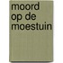 Moord op de moestuin
